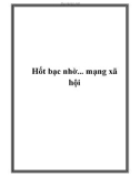 Hốt bạc nhờ... mạng xã hội