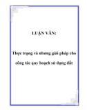 LUẬN VĂN: Thực trạng và nhưng giải pháp cho công tác quy hoạch sử dụng đất