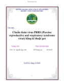 Tiểu luận: Chuẩn đoán virus PRRS (Porcine reproductive and respiratory syndrome virus) bằng kĩ thuật gen