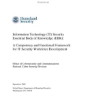 Information Technology (IT) Security Essential Body of Knowledge (EBK): A Competency and Functional Framework for IT Security Workforce Development