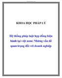 Hệ thống pháp luật hợp đồng hiện hành tại việt nam: Những vấn đề quan trọng đối với doanh nghiệp