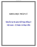 Quyền tự do giao kết hợp đồng ở việt nam – lý luận và thực tiễn