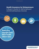 Health Insurance for Entrepreneurs A Buyer's Guide for Self-employed and Small Business Owners