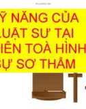 Bài giảng Kỹ năng của luật sư tại phiên toà hình sự sơ thẩm