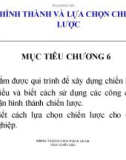 Bài giảng Quản trị chiến lược: Chương 6 - Nguyễn Đình Hòa