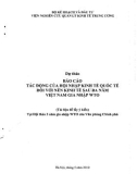 Dự thảo Báo cáo Tác động của hội nhập kinh tế quốc tế đối với nền kinh tế sau ba năm Việt Nam gia nhập WTO