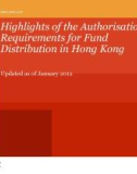 HIGHLIGHTS OF THE AUTHORISATION REQUIREMENTS FOR FUND DISTRIBUTION IN HONG KONG