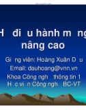 Bài giảng Hệ điều hành mạng nâng cao: Chương IV - TS. Hoàng Xuân Dậu