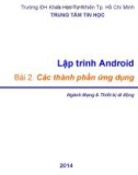 Bài giảng Lập trình Android: Bài 2 - Trung tâm tin học ĐH KHTN