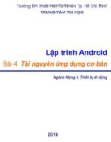 Bài giảng Lập trình Android: Bài 4 - Trung tâm tin học ĐH KHTN