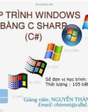 Bài giảng Lập trình Windows bằng C Sharp (C#) - GV. Nguyễn Thành Chiến