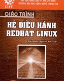 Giáo trình Hệ điều hành Redhat Linux: Phần 1 - Nguyễn Anh Tuấn (biên soạn)