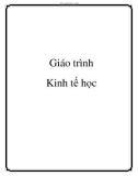 Giáo trình kinh tế học: Phần 1