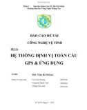 Báo cáo đề tài Công nghệ vệ tinh - Đề tài: Hệ thống định vị toàn cầu GPS và ứng dụng