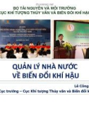 Bài giảng Quản lý Nhà nước về biến đổi khí hậu - Lê Công Thành