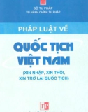 Tìm hiểu Pháp luật về quốc tịch Việt Nam: Phần 1