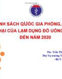 Bài giảng Chính sách quốc gia phòng, chống tác hại của lạm dụng đồ uống có cồn đến năm 2020 - ThS. Trần Thị Trang