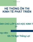 Bài giảng Hệ thống ôn thi kinh tế phát triển