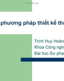 Bài giảng Phân tích thiết kế giải thuật: Chương 4 - Trịnh Huy Hoàng