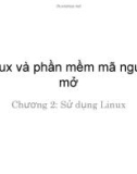 Bài giảng môn học Linux và phần mềm mã nguồn mở: Chương 2 - TS. Hà Quốc Trung