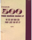 500 tình huống quản lý và các quy định của pháp luật khi xử lý - Sổ tay giám đốc (Tập 1): Phần 1