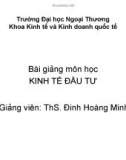 Bài giảng môn Kinh tế đầu tư: Chương 2 - ThS. Đinh Hoàng Minh