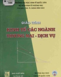 Giáo trình Kinh tế các ngành thương mại - Dịch vụ: Phần 1 - PGS.TS. Đặng Đình Đào