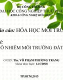 Bài thuyết trình: Ô nhiễm môi trường đất