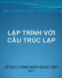 Bài giảng Lập trình cơ bản: Bài 4 - TS. Ngô Quốc Việt