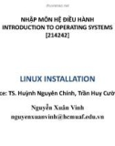 Bài giảng Nhập môn Hệ điều hành: Linux installation - Nguyễn Xuân Vinh