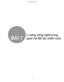 Bài giảng Bài 7: Li-xăng công nghệ trong quan hệ đối tác chiến lược