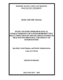 Dissertation summary: Study on some epidemiological characteristics of lower reproductive tract infection of mountainous women in Thai Nguyen province and effect of intervention