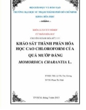 Khóa luận tốt nghiệp Hóa học: Khảo sát thành phần hóa học cao Chloroform của quả mướp đắng Momordica Charantia l.