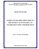 Luận văn Thạc sĩ Sinh học: Nghiên cứu đặc điểm thích nghi của một số thực vật ở vùng đất cát ven biển Phan Thiết, tỉnh Bình Thuận