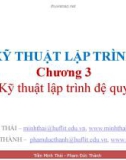 Bài giảng Kỹ thuật lập trình: Chương 3 - Trần Minh Thái, Phạm Đức Thành