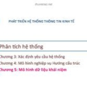 Bài giảng Phát triển hệ thống thông tin kinh tế: Chương 5 (tt) - Học viện Ngân hàng