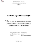 Khóa luận tốt nghiệp: Một số giải pháp nâng cao văn hóa doanh nghiệp tại Công ty cổ phẩn thương mại và sản xuất TPC