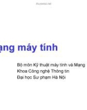 Bài giảng Mạng máy tính: Chương 2 - Các thành phần của mạng máy tính