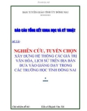 Báo cáo tổng kết khoa học và kỹ thuật: Nghiên cứu, tuyển chọn xây dựng hệ thống các giá trị văn hóa, lịch sử trên địa bàn đưa vào giảng dạy trong các trường học tỉnh Đồng Nai