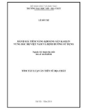 Tóm tắt Luận án Tiến sỹ Địa chất: Đánh giá tiềm năng khoáng sản kaolin vùng Bắc Bộ Việt Nam và định hướng sử dụng