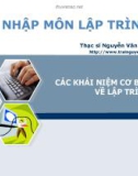 Bài giảng Nhập môn lập trình - Bài 1: Các khái niệm cơ bản về lập trình