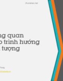 Bài giảng Lập trình hướng đối tượng - Bài 1: Tổng quan lập trình hướng đối tượng