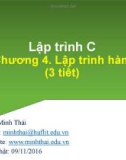 Bài giảng Lập trình C: Chương 4 - Trần Minh Thái