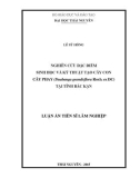 Luận án Tiến sĩ Lâm nghiệp: Nghiên cứu đặc điểm sinh học và kỹ thuật tạo cây con cây phay (Duabanga grandisflora Roxb. ex DC) tại tỉnh Bắc Kạn