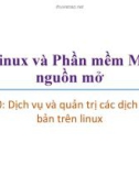 Bài giảng Linux và phần mềm mã nguồn mở: Bài 10 - Trương Xuân Nam