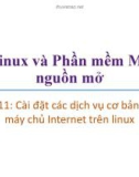 Bài giảng Linux và phần mềm mã nguồn mở: Bài 11 - Trương Xuân Nam