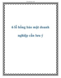 6 lỗ hổng bảo mật doanh nghiệp cần lưu ý