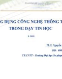 Bài giảng Ứng dụng công nghệ thông tin trong dạy tin học - Ths Nguyễn Duy Hải