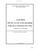 Giáo trình môn học An toàn vệ sinh công nghiệp - Nghề: Quản trị mạng máy tính - Trình độ: Cao đẳng nghề