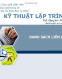 Bài giảng Kỹ thuật lập trình: Danh sách liên kết - ThS. Đặng Bình Phương